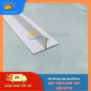 Nẹp Tách Khe Vật Liệu DF10