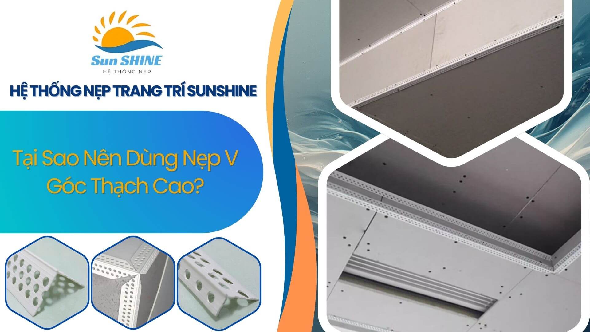Tại sao nên dùng nẹp V góc thạch cao