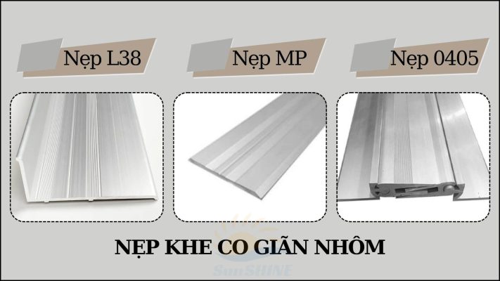 Nẹp Khe Co Giãn 2025: Lựa Chọn Nào Là Tốt? 3 Các sản phẩm nẹp khe co giãn nhôm